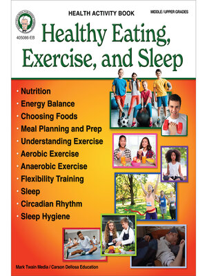 cover image of Healthy Eating, Exercise, and Sleep